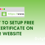 HOW TO SETUP FREE SSL CERTIFICATE ON YOUR WEBSITE